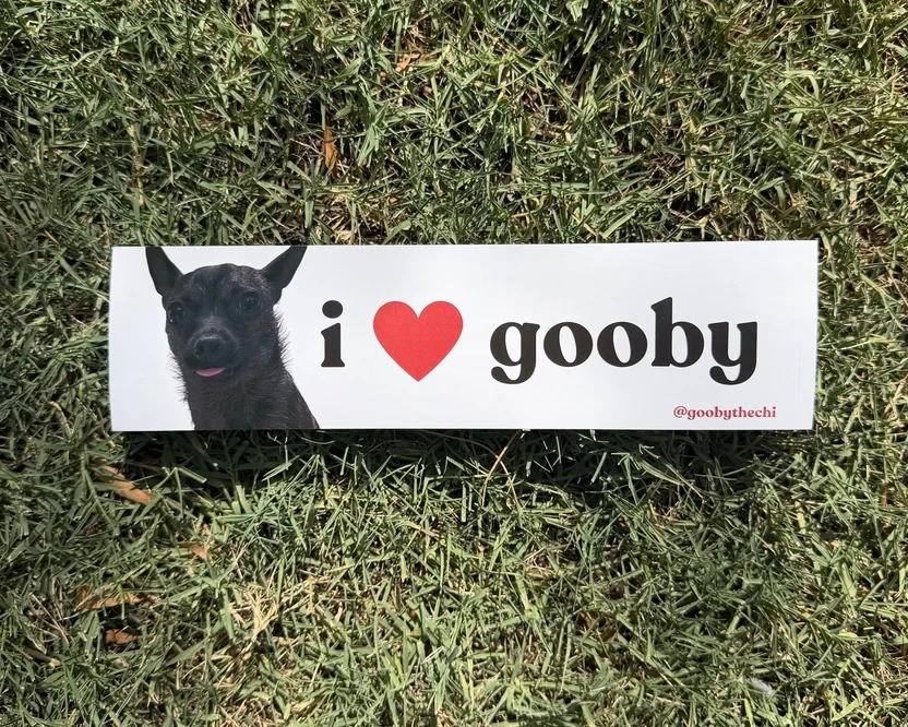 I love Gooby bumper sticker displayed on grass